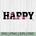 Happy Easter SVG, Cricut Cut file, Silhouette Cut Files, Instant download