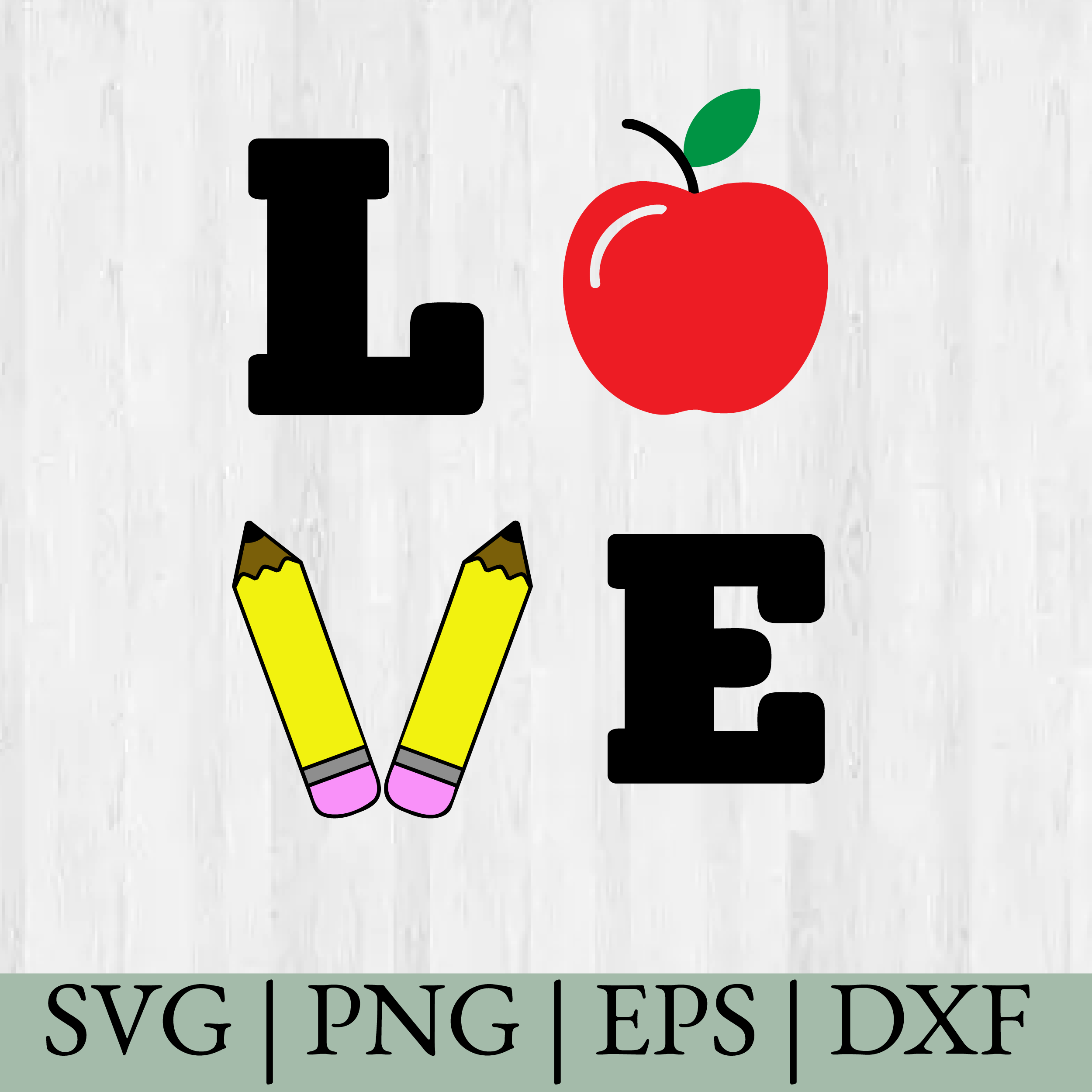 LOVE Teacher SVG – Apple & Pencil School Design for Cricut and Silhouette